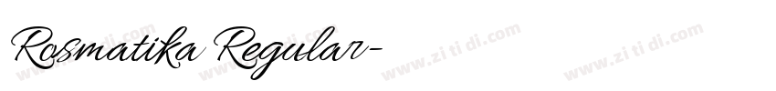 Rosmatika Regular字体转换 Rosmatika Regular字体转换